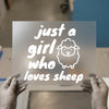 Just a Girl Who Loves Sheep | DTF Transfer Ready to Press | Farm Animal Heat Transfer