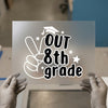 Peace Out 8th Grade | DTF Transfer Ready to Press | Graduation HTV Design