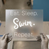 Eat Sleep Swim Repeat | DTF Transfer Ready to Press | Motivational Quote Heat Transfer