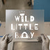 Wild Little Boy | DTF Transfer Ready to Press | Adventure Camp Heat Transfer