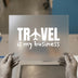 Travel is My Business | DTF Transfer Ready to Press | Travel Enthusiast Heat Transfer