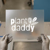 Plant Daddy | DTF Transfer Ready to Press | Botanical Heat Transfer