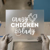 Crazy Chicken Lady Farm DTF Transfer | Ready to Press | Humorous Heat Transfer