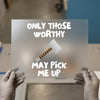 Worthy Hammer | DTF Transfer Ready to Press | Humorous Pop Culture Heat Transfer