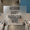 Husband Daddy Protector Hero | DTF Transfer Ready to Press | Father's Day Heat Transfer