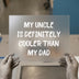 Cooler Uncle Quote | DTF Transfer Ready to Press | Humorous Saying Heat Transfer