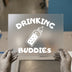 Drinking Buddies Baby Bottle | DTF Transfer Ready to Press | Cute Outline Heat Transfer