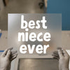 Best Niece Ever | DTF Transfer Ready to Press | Bubbly Text Heat Transfer