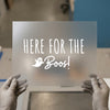Here For The Boos Ghost | DTF Transfer Ready to Press | Spooky Fun Heat Transfer