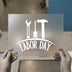 Labor Day Tools | DTF Transfer Ready to Press | Celebration Heat Transfer