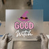 Good Witch Halloween | DTF Transfer Ready to Press | Spooky Cute Heat Transfer