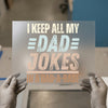 Dad Jokes in a Dad-a-Base | DTF Transfer Ready to Press | Humorous Heat Transfer