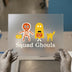 Squad Ghouls Halloween | DTF Transfer Ready to Press | Cartoon Spooky Heat Transfer