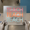Teach Compassion Kindness Confidence | DTF Transfer Ready to Press | Motivational Heat Transfer