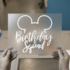Birthday Squad Mickey Ears | DTF Transfer Ready to Press | Celebration Heat Transfer