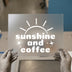 Sunshine and Coffee DTF Transfer Ready to Press | Retro Style Heat Transfer