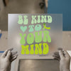 Be Kind To Your Mind | DTF Transfer Ready to Press | Retro Mental Health Heat Transfer