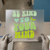 Be Kind To Your Mind | DTF Transfer Ready to Press | Retro Mental Health Heat Transfer
