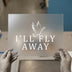 I'll Fly Away Dove | DTF Transfer Ready to Press | Inspirational Heat Transfer