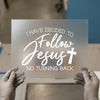 I Have Decided to Follow Jesus | DTF Transfer Ready to Press | Christian Heat Transfer