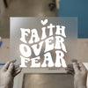 Faith Over Fear Retro DTF Transfer Ready to Press | Groovy Heat Transfer