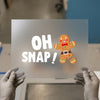 Oh Snap Gingerbread Man | DTF Transfer Ready to Press | Holiday Heat Transfer
