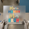 Mama Mommy Mom Bruh | DTF Transfer Ready to Press | Humorous Heat Transfer