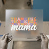 Thankful Mama | DTF Transfer Ready to Press | Retro Heat Transfer