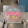 In My Mama Era | DTF Transfer Ready to Press | Retro Mom Heat Transfer
