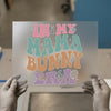 In My Mama Bunny Era | DTF Transfer Ready to Press | Retro Easter Heat Transfer