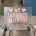 My Favorite Valentine Calls Me Mama DTF Transfer Ready to Press | Valentine's Day Heat Transfer