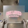 One Loved Mama DTF Transfer Ready to Press | Retro Style Heat Transfer