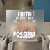 Faith Makes Things Possible | DTF Transfer Ready to Press | Christian Heat Transfer