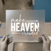 Make Heaven Crowded | DTF Transfer Ready to Press | Christian Heat Transfer