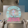 Just a Girl Who Loves Jesus | DTF Transfer Ready to Press | Faith Heat Transfer