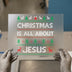 Christmas Is All About Jesus | DTF Transfer Ready to Press | Ugly Sweater Heat Transfer