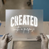 Created with Purpose DTF Transfer | Ready to Press Heat Transfer | Inspirational DIY