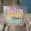 Faith Over Fear Retro DTF Transfer Ready to Press | Groovy Heat Transfer