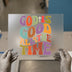 God Is Good All The Time | DTF Transfer Ready to Press | Retro Christian Heat Transfer
