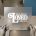You Are So Loved (John 3:16) | DTF Transfer Ready to Press | Scriptural Heat Transfer
