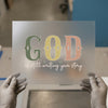 God is Still Writing Your Story | DTF Transfer Ready to Press | Inspirational Heat Transfer