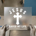 Jesus Saved My Life Cross | DTF Transfer Ready to Press | Christian Heat Transfer