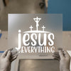 Jesus Everything | DTF Transfer Ready to Press | Faith Heat Transfer