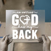God Has My Back Scripture | DTF Transfer Ready to Press | Faith Heat Transfer