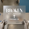 Broken But Chosen DTF Transfer | Ready to Press Heat Transfer | Christian Faith DIY