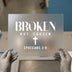 Broken But Chosen DTF Transfer | Ready to Press Heat Transfer | Christian Faith DIY