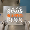 Jesus Is My Boo DTF Transfer Ready to Press | Halloween Heat Transfer