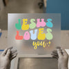Jesus Loves You Retro | DTF Transfer Ready to Press | Groovy Heat Transfer