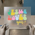 Jesus Loves You Retro | DTF Transfer Ready to Press | Groovy Heat Transfer