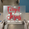 Forget Cupid Jesus Loves Me | DTF Transfer Ready to Press | Faith Heat Transfer